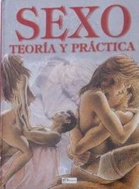 SEXO . TEORIA Y PRACTICA