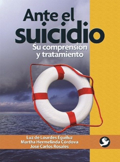 ANTE EL SUICIDIO . SU COMPRENSION Y TRATAMIENTO