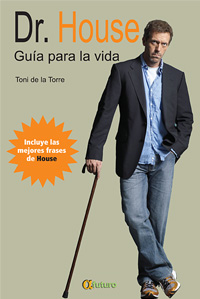 GUIA PARA LA VIDA DR. HOUSE