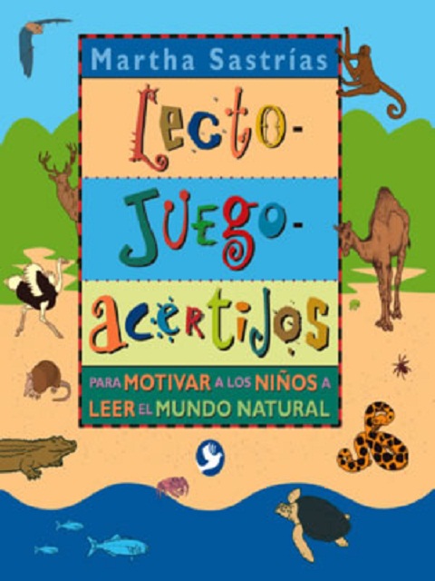 LECTO JUEGO ACERTIJOS PARA MOTIVAR A LOS NIOS A LEER EL MUNDO NATURAL