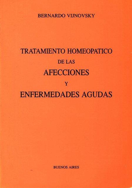 TRATAMIENTO HOMEOPATICO DE LAS AFECCIONES Y ENFERMEDADES AGUDAS