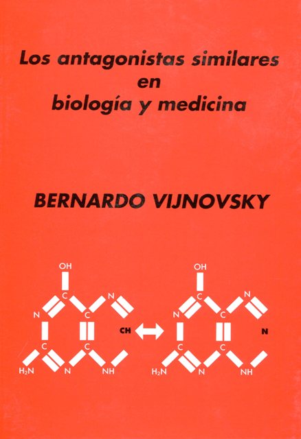 LOS ANTAGONISTAS SIMILARES EN BIOLOGIA Y MEDICINA 