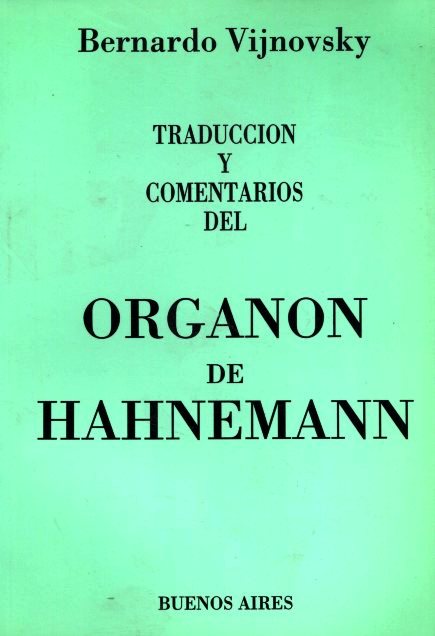 ORGANON DE HAHNEMANN . TRADUCCION Y COMENTARIOS