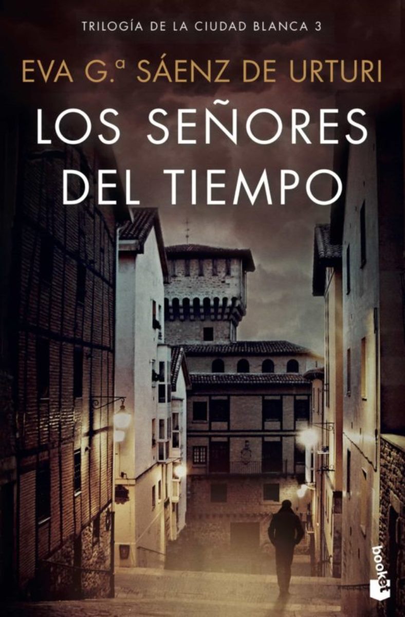 LOS SEORES DEL TIEMPO (BOLSILLO) -TRIOLOGIA DE LA CIUDAD BLANCA 3 