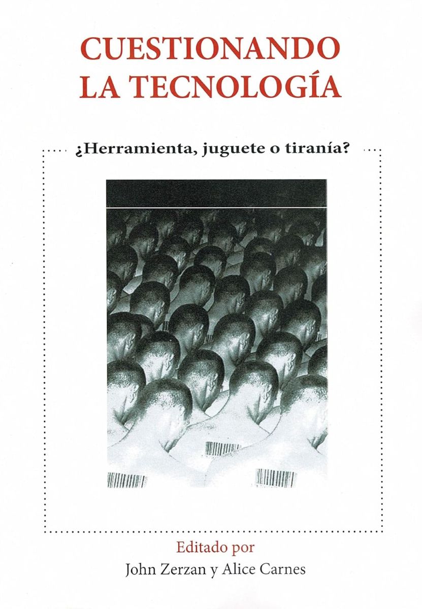 CUESTIANANDO LA TECNOLOGIA . HERRAMIENTA , JUGUETE O TIRANIA ?