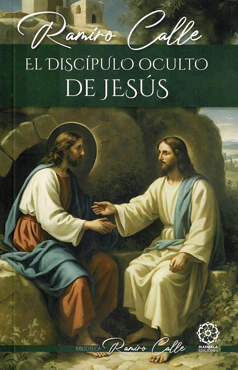 EL DISCIPULO OCULTO DE JESUS 