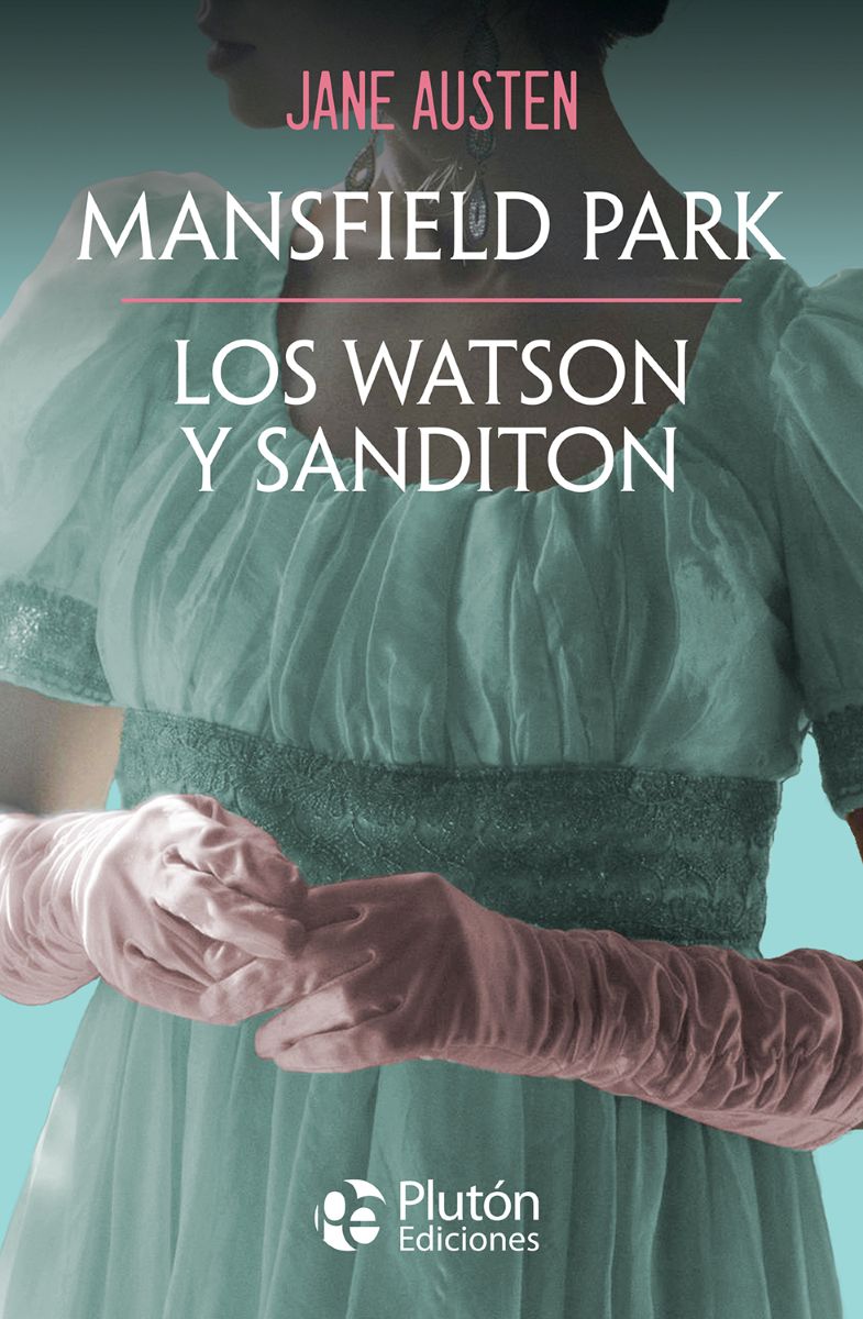 MANSFIELD PARK- LOS WATSON Y SANDITON