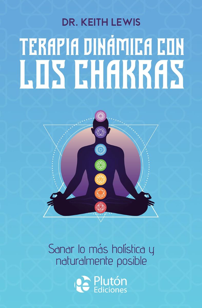 TERAPIA DINAMICA CON LOS CHAKRAS