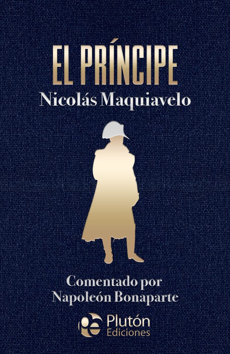 EL PRINCIPE . COMENTADO POR NAPOLEON BONAPARTE 