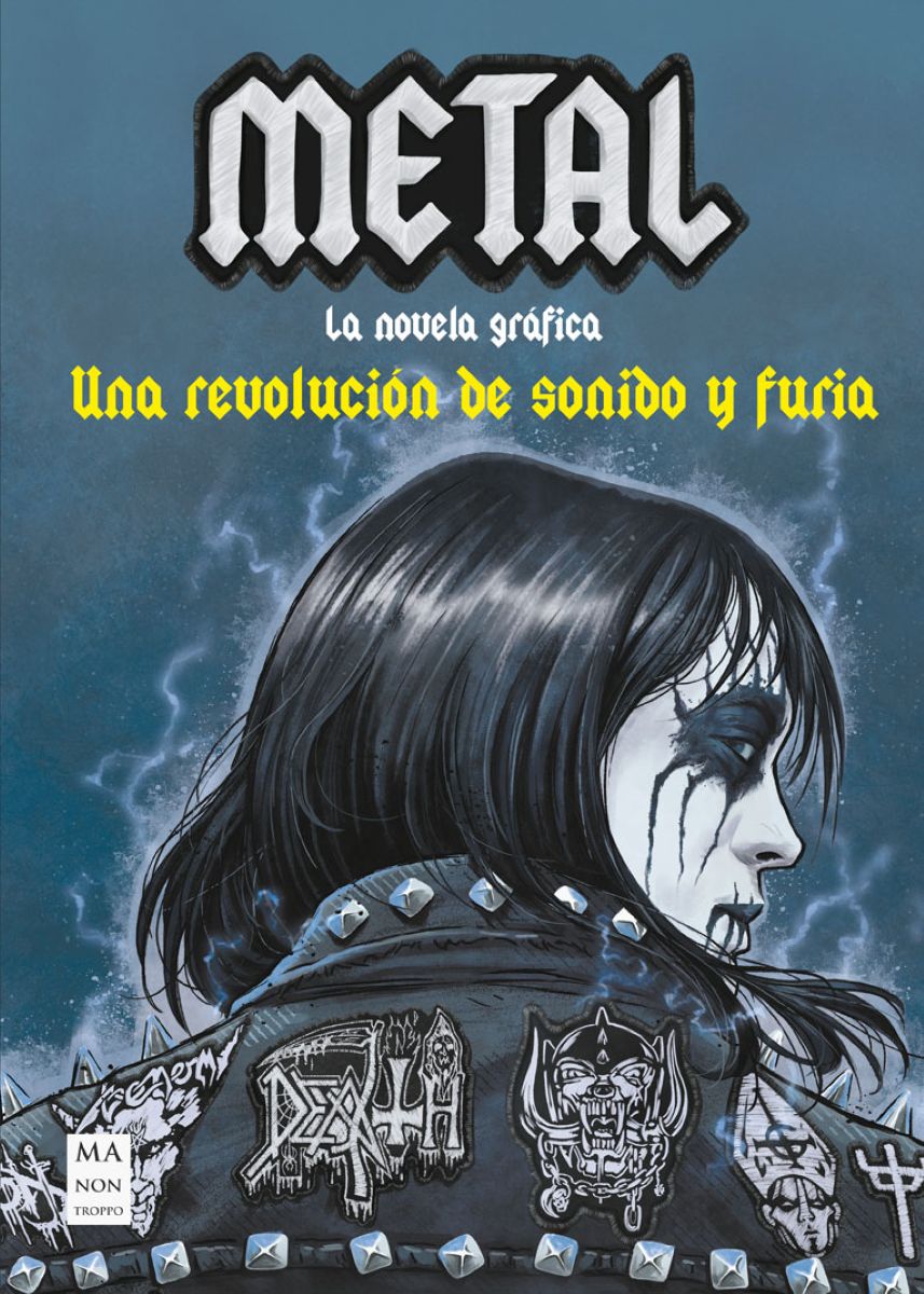 METAL UNA REVOLUCION DE SONIDO Y FURIA . LA NOVELA GRAFICA