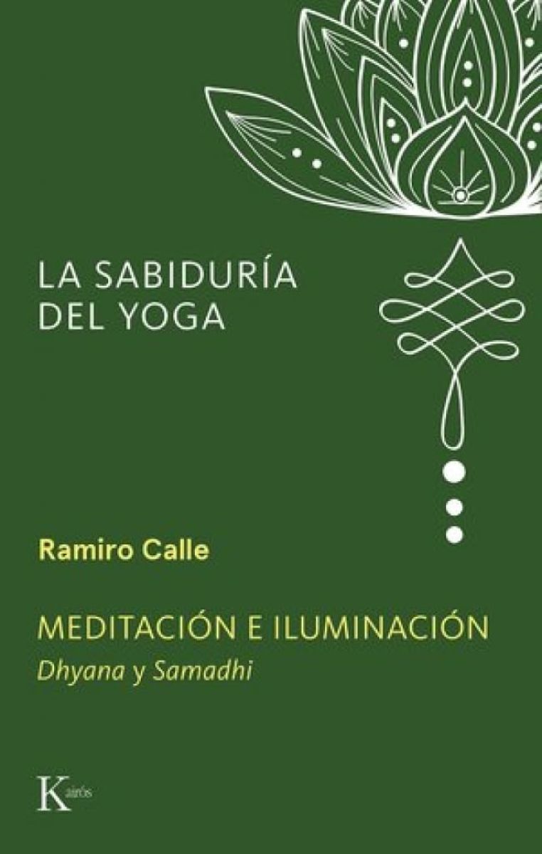 MEDITACION E ILUMINACION - LA SABIDURIA DEL YOGA
