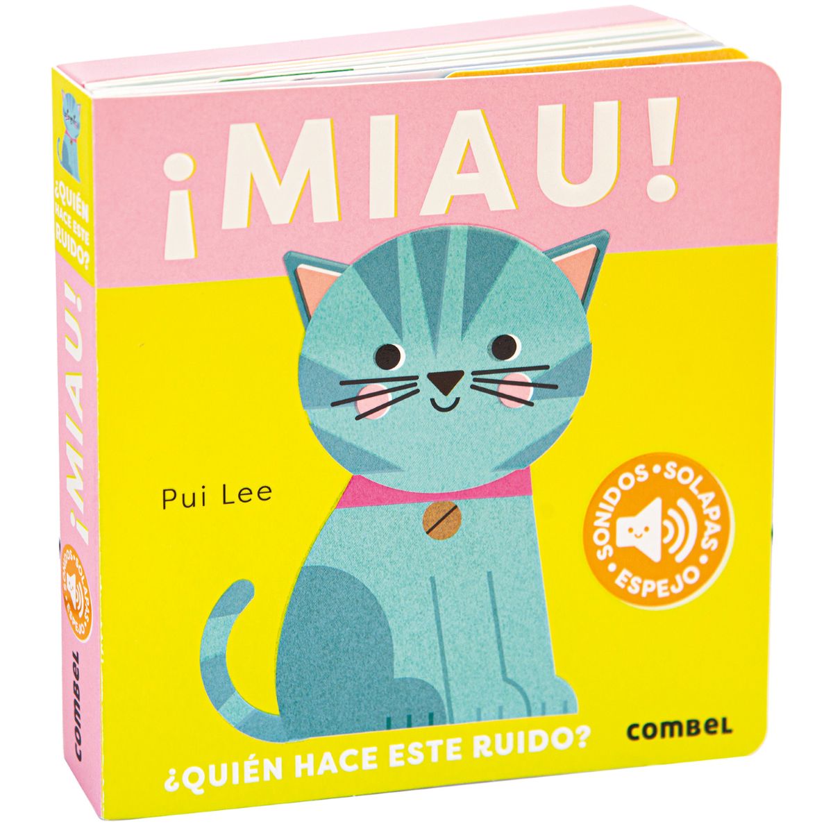 MIAU ! QUIEN HACE ESTE RUIDO ? SONIDOS - SOLAPAS - ESPEJO