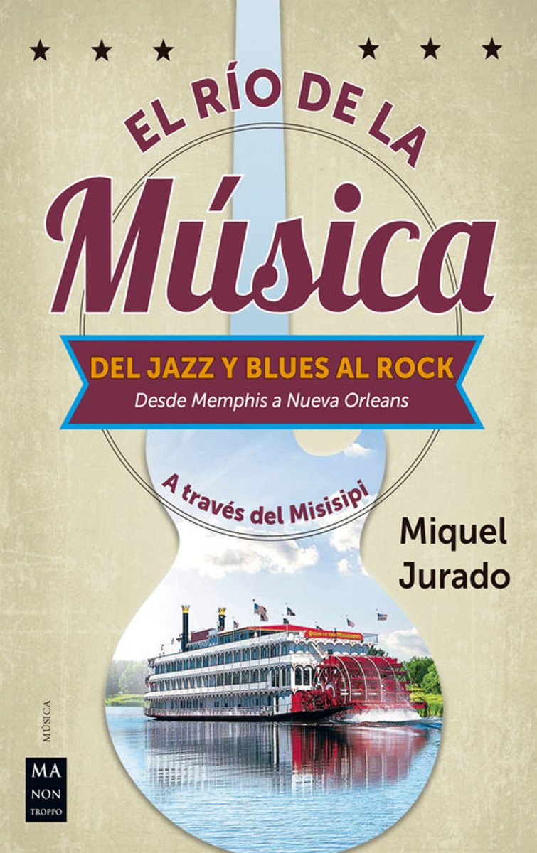 RIO DE LA MUSICA . DEL JAZZ Y BLUES AL ROCK