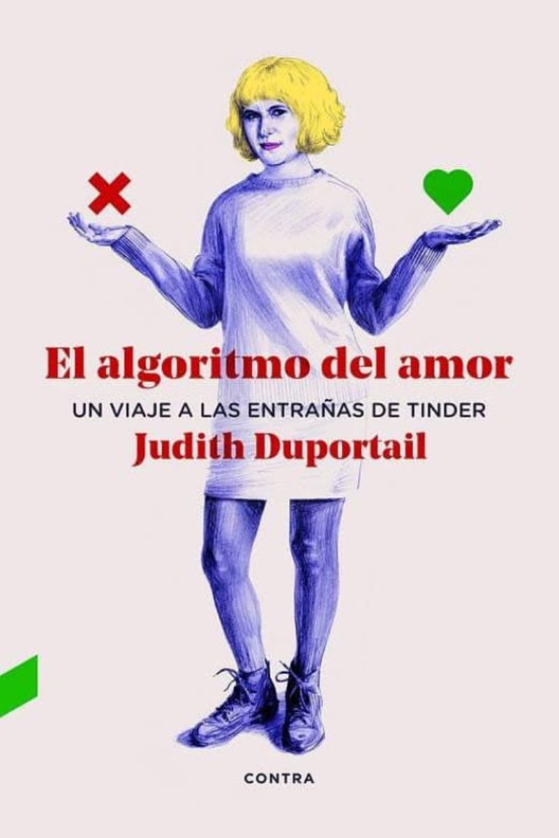 EL ALGORITMO DEL AMOR . UN VIAJE A LAS ENTRAAS DE TINDER 