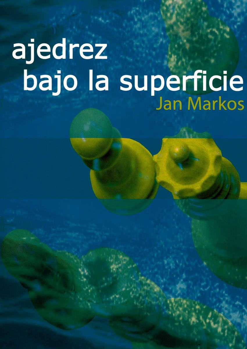 AJEDREZ BAJO LA SUPERFICIE