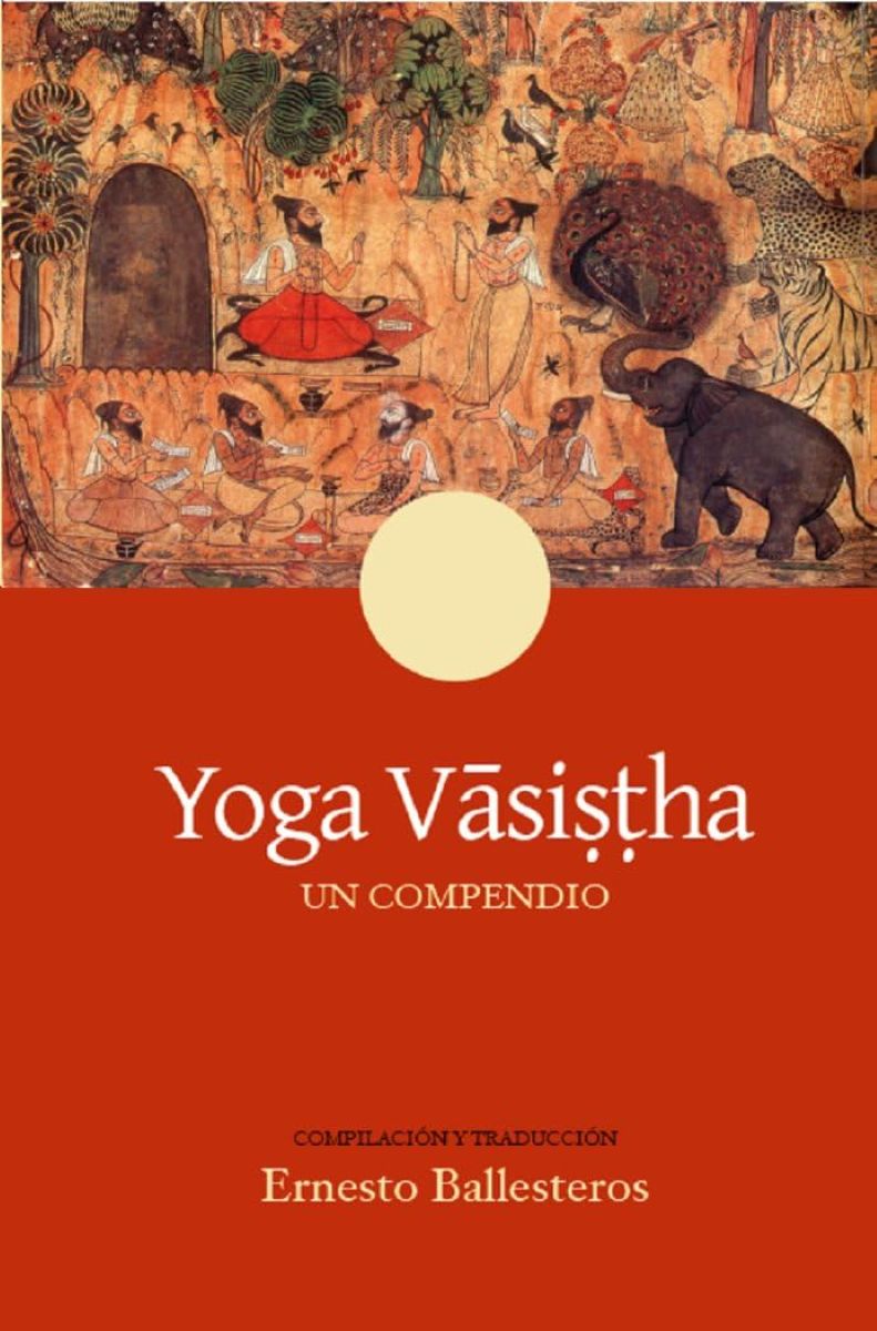 YOGA VASISTHA - UN COMPENDIO