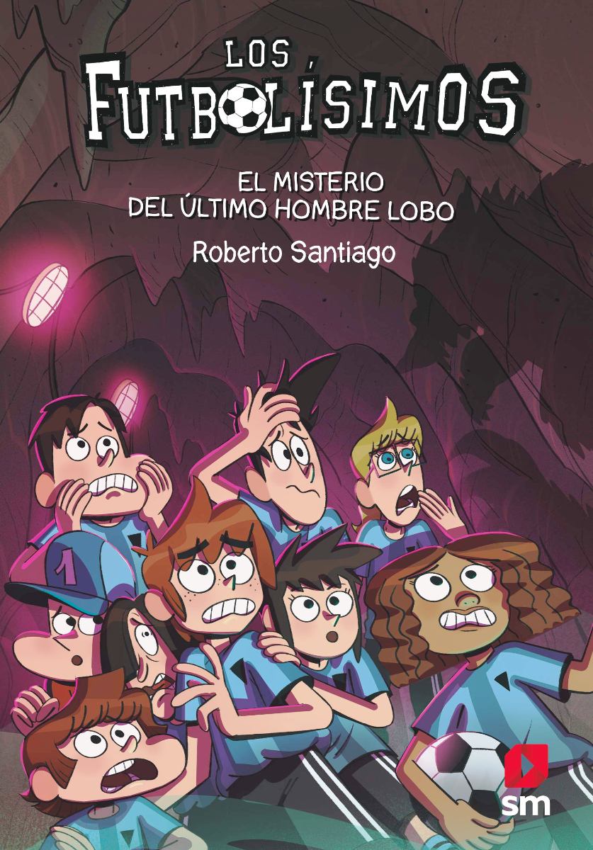 FUTBOLISIMOS 16 - EL MISTERIO DEL ULTIMO HOMBRE LOBO