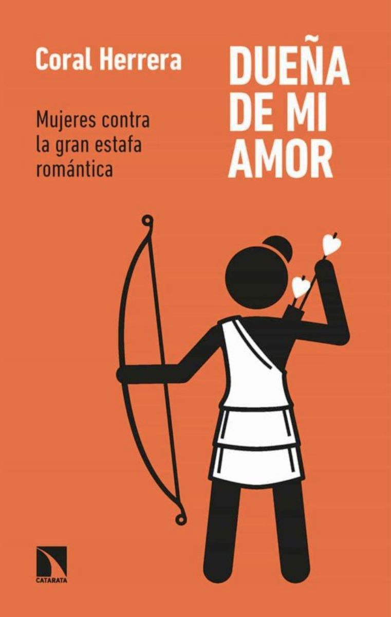 DUEA DE MI AMOR . MUJERES CONTRA LA GRAN ESTAFA ROMANTICA