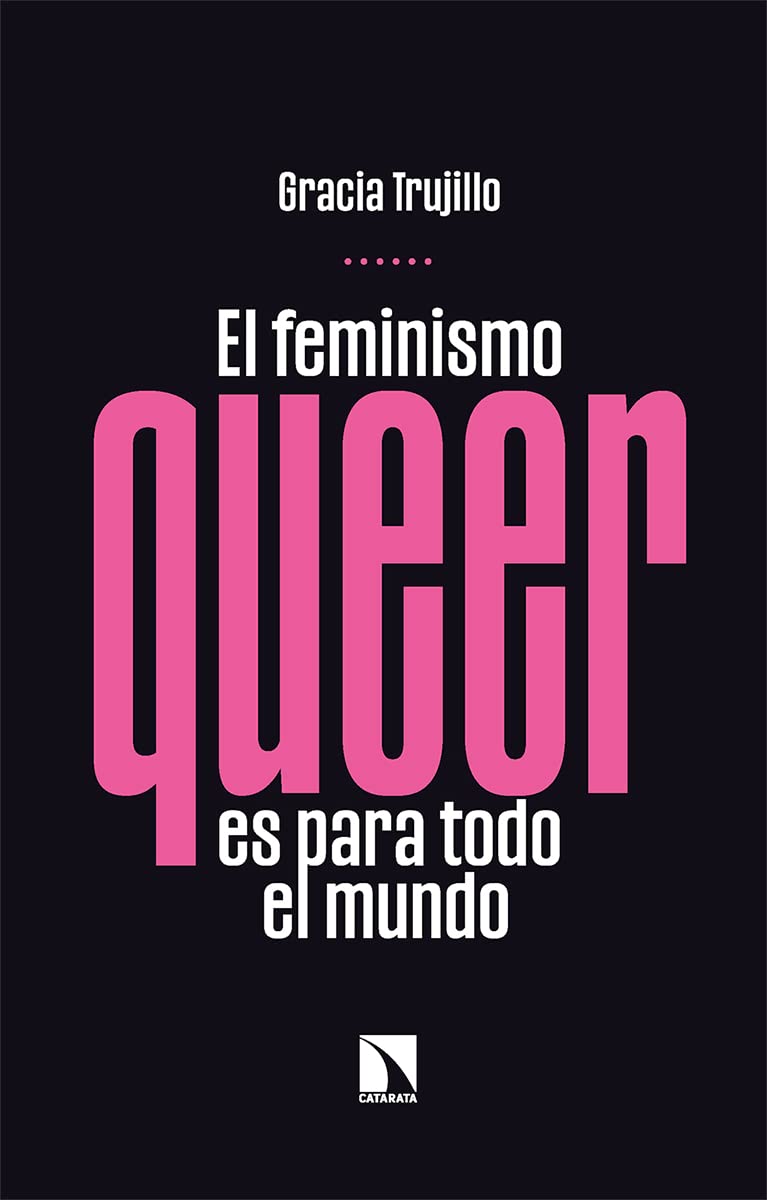 EL FEMINISIMO QUEER ES PARA TODO EL MUNDO 