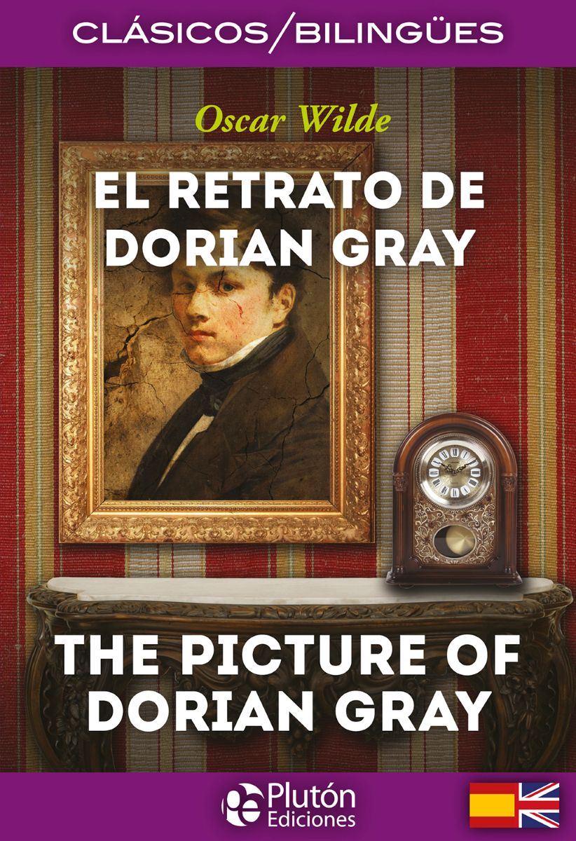 EL RETRATO DE DORIAN GRAY - THE PICTURE OF DORIAN GRAY (BILINGUE) 