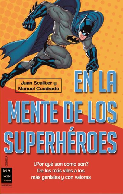 EN LA MENTE DE LOS SUPERHEROES