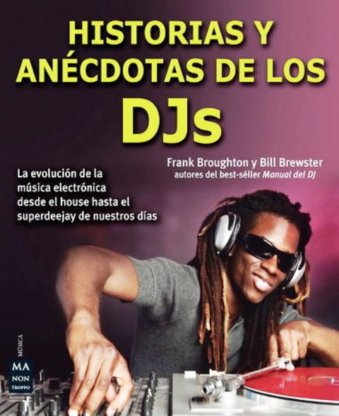 HISTORIAS Y ANECDOTAS DE LOS DJS