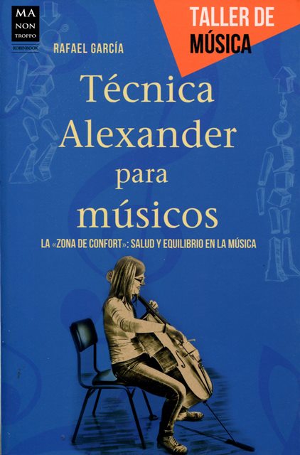 TECNICA ALEXANDER PARA MUSICOS . TALLER DE MUSICA