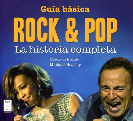 ROCK & POP GUIA BASICA . LA HISTORIA COMPLETA