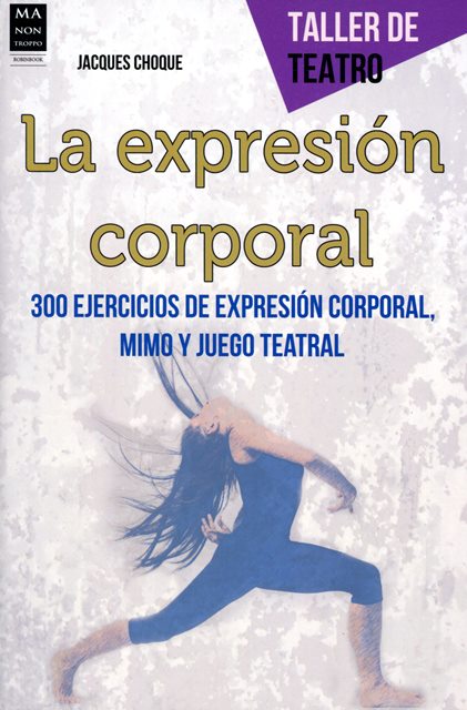 LA EXPRESION CORPORAL . TALLER DE TEATRO 