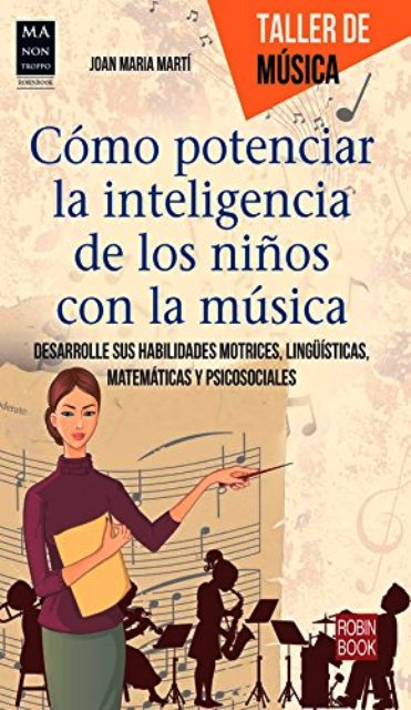 COMO POTENCIAR LA INTELIGENCIA DE LOS NIOS CON LA MUSICA - TALLER DE MUSICA