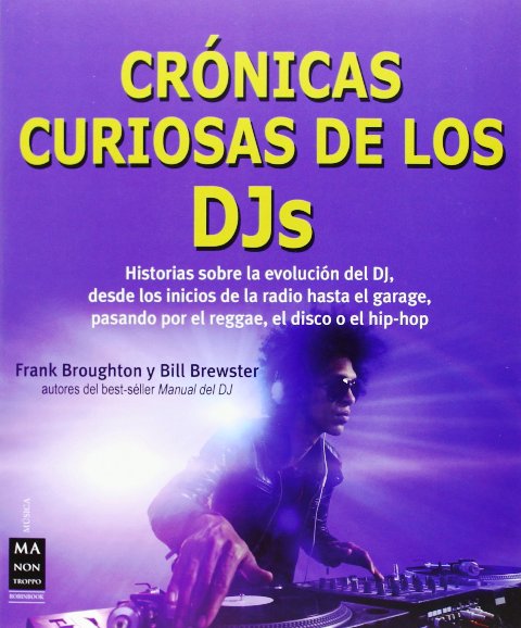 CRONICAS CURIOSAS DE LOS DJs