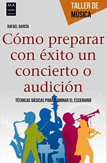 COMO PREPARARCON EXITO UN CONCIERTO O AUDICION - TALLER DE MUSICA