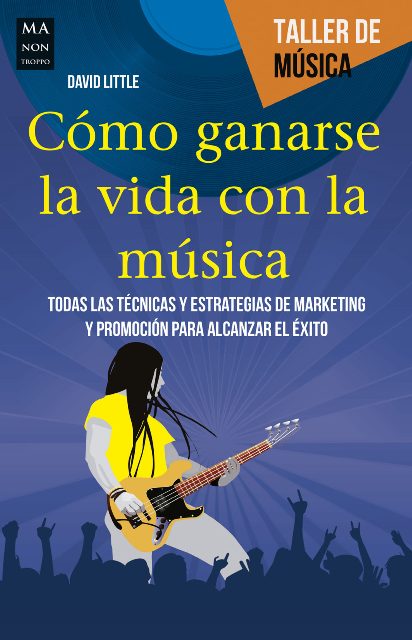 COMO GANARSE LA VIDA CON LA MUSICA