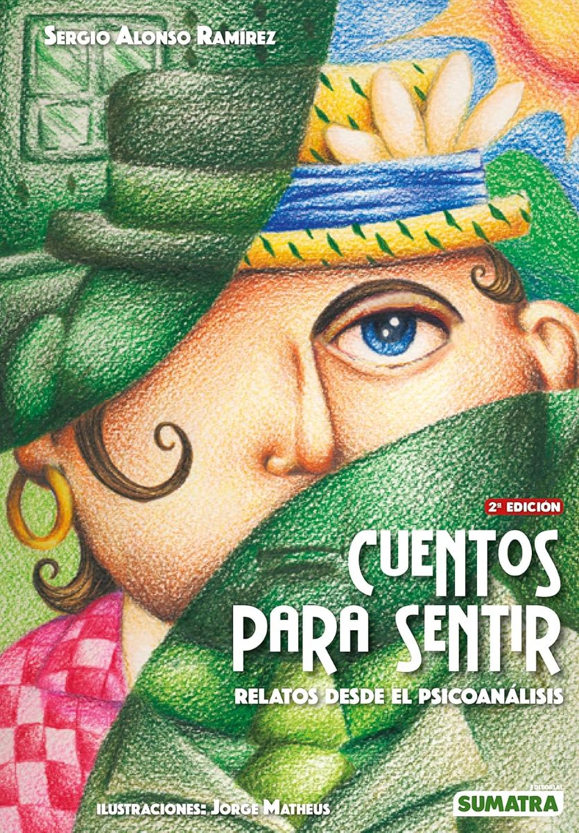 CUENTOS PARA SENTIR . RELATOS DESDE EL PSICOANALISIS