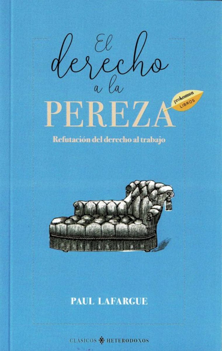 EL DERECHO A LA PEREZA 