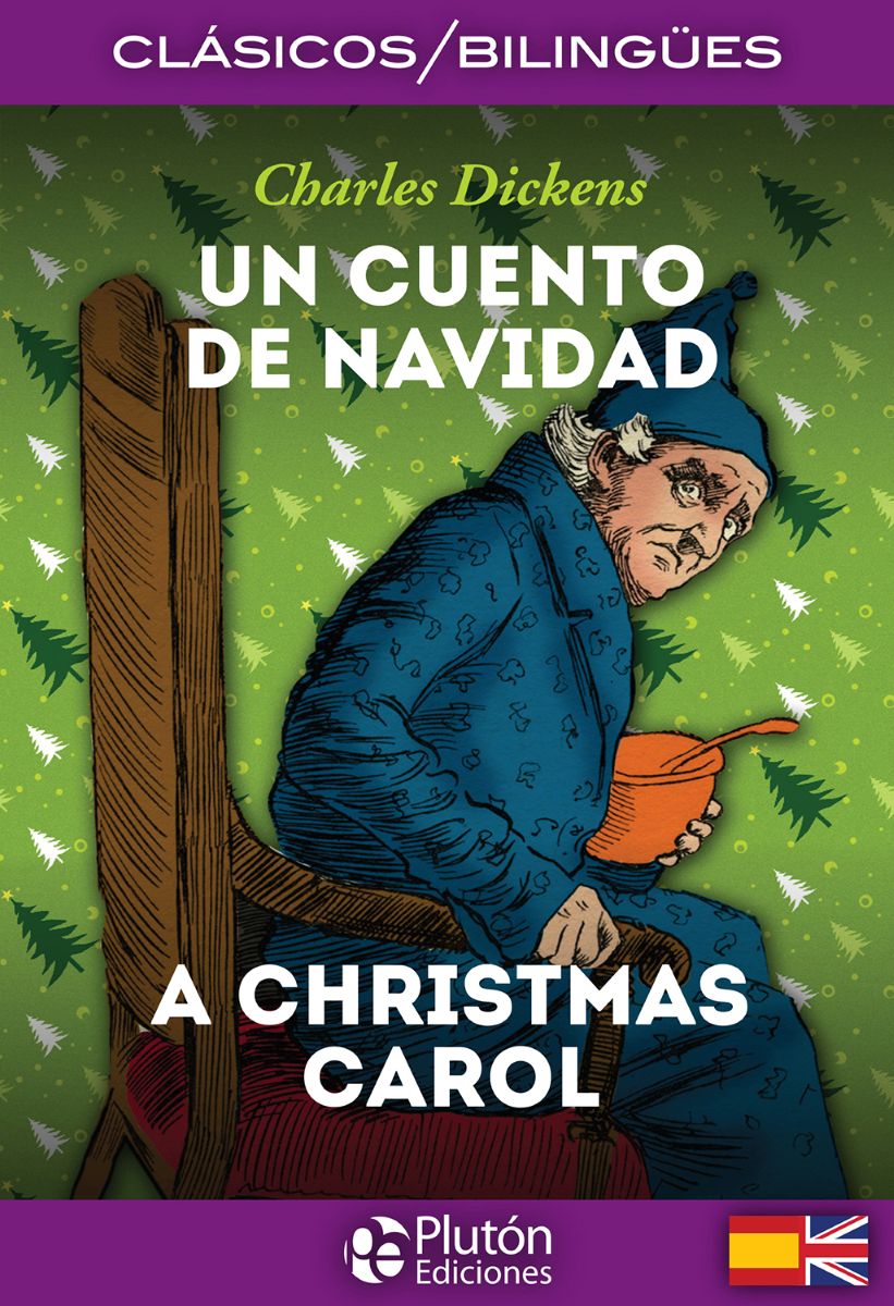 UN CUENTO DE NAVIDAD - A CHRISTMAS CAROL (BILINGUE)