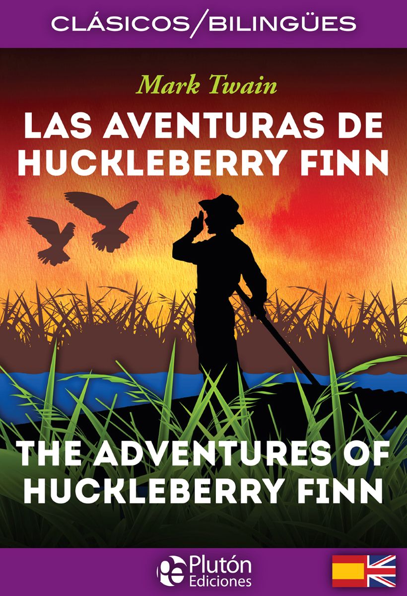 LAS AVENTURAS DE HUCKLEBERRY FINN - THE ADVENTURES OF HUCKLEBERRY FINN (BILINGUE) 