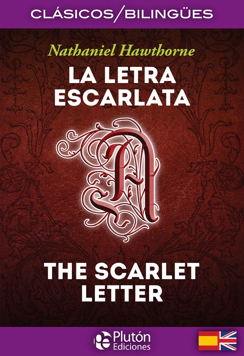 LA LETRA ESCARLATA - THE SCARLET LETTER (BILINGUE) 