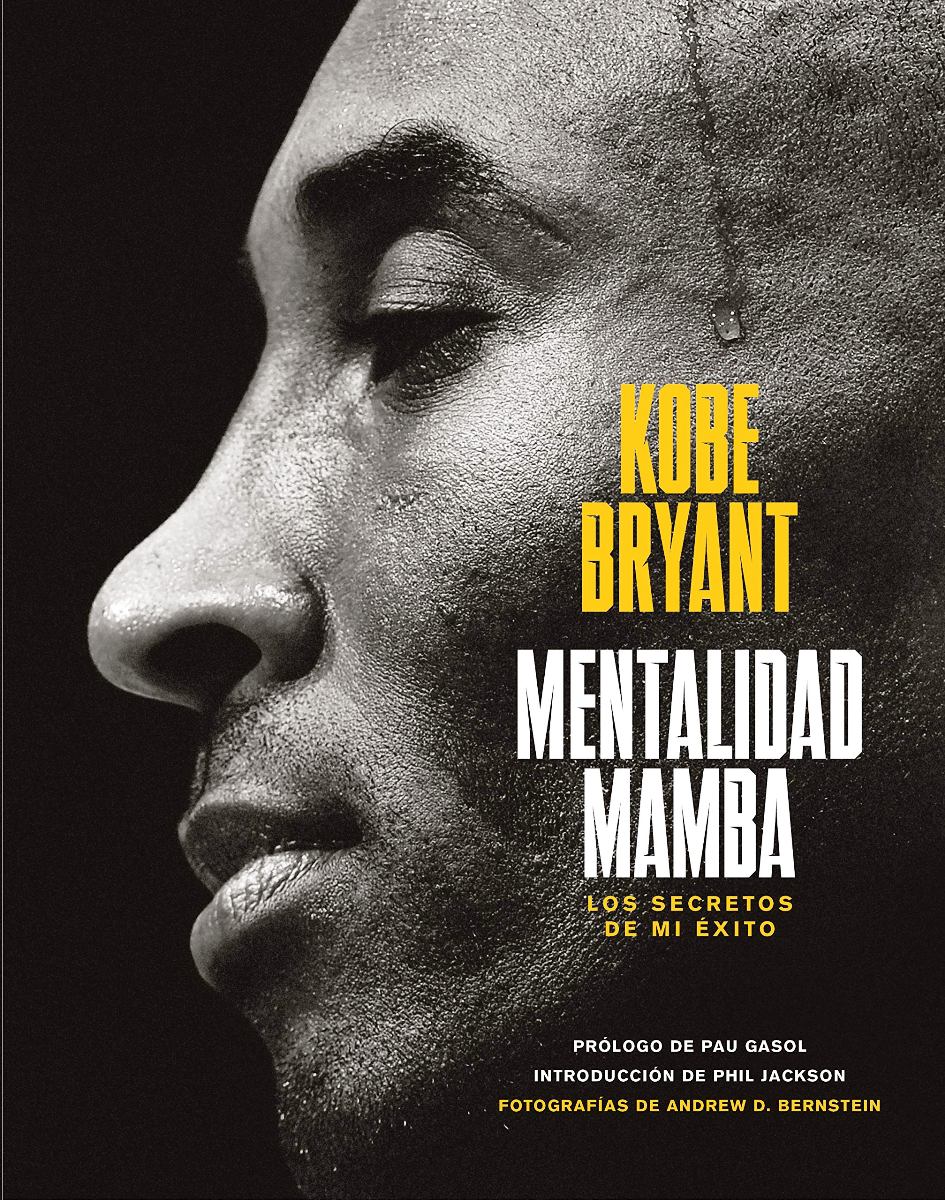 MENTALIDAD MAMBA : LOS SECRETOS DE MI EXITO