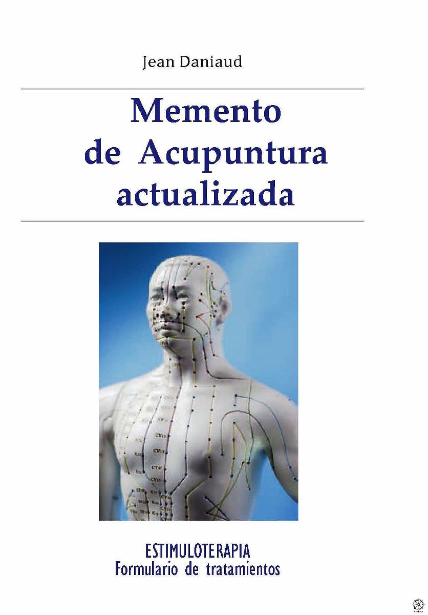 MEMENTO DE ACUPUNTURA ACTUALIZADA . ESTIMULOTERAPIA