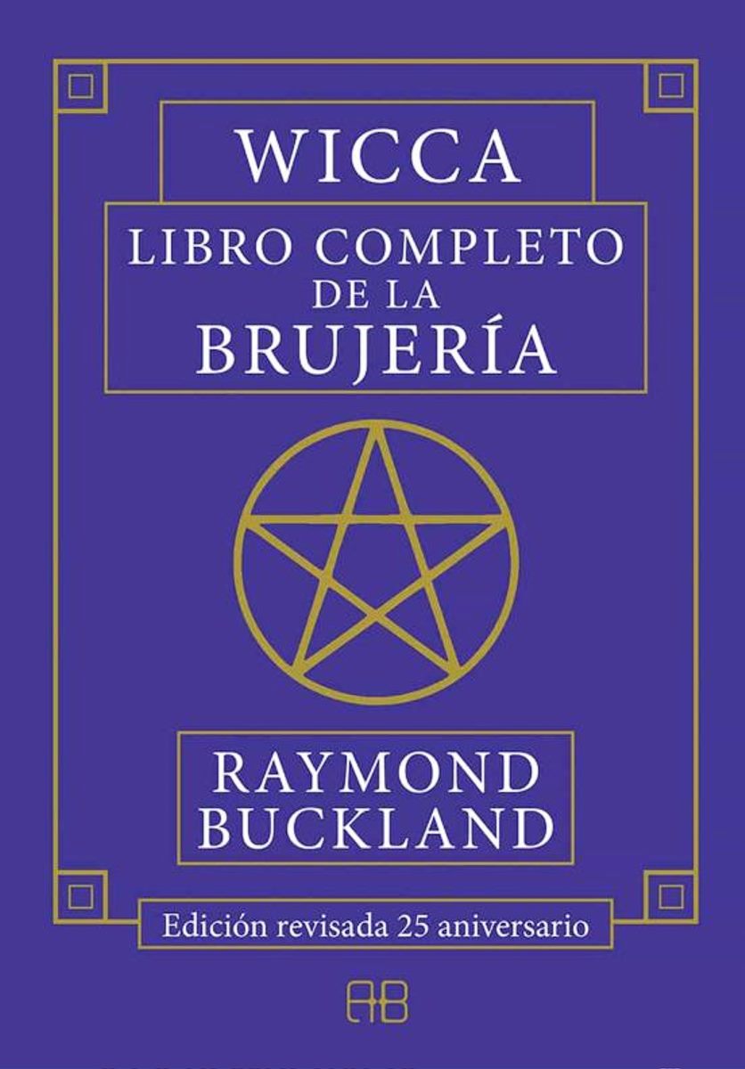 WICCA . LIBRO COMPLETO DE LA BRUJERIA