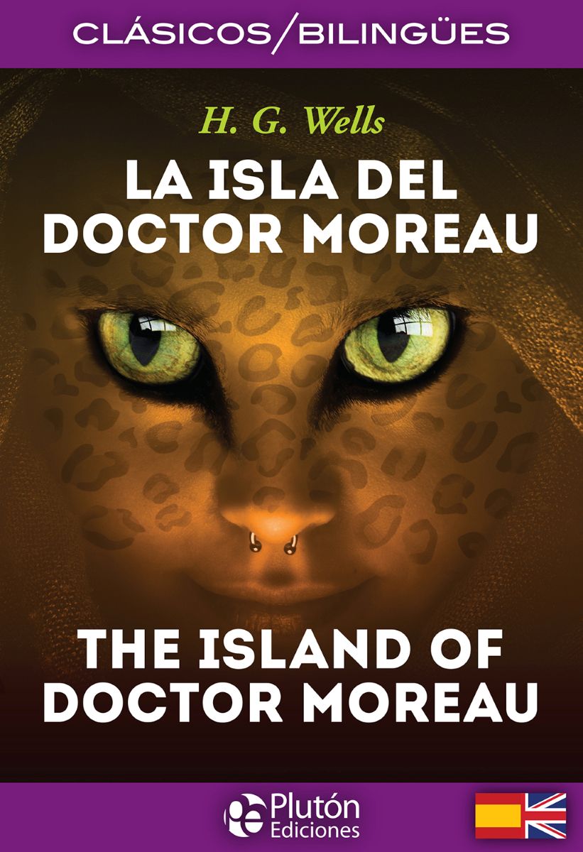 LA ISLA DEL DOCTOR MOREAU - THE ISLAND OF DOCTOR MOREAU (BILINGUE) 