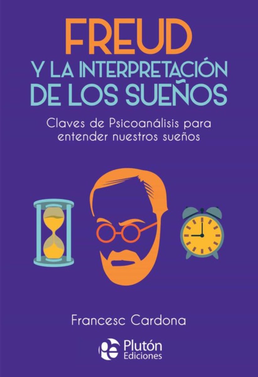 FREUD Y LA INTERPRETACION DE LOS SUEOS