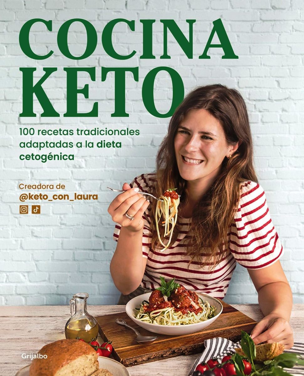 COCINA KETO - 100 RECETAS TRADICIONALES ADAPTADAS A LA DIETA CETOGENICA