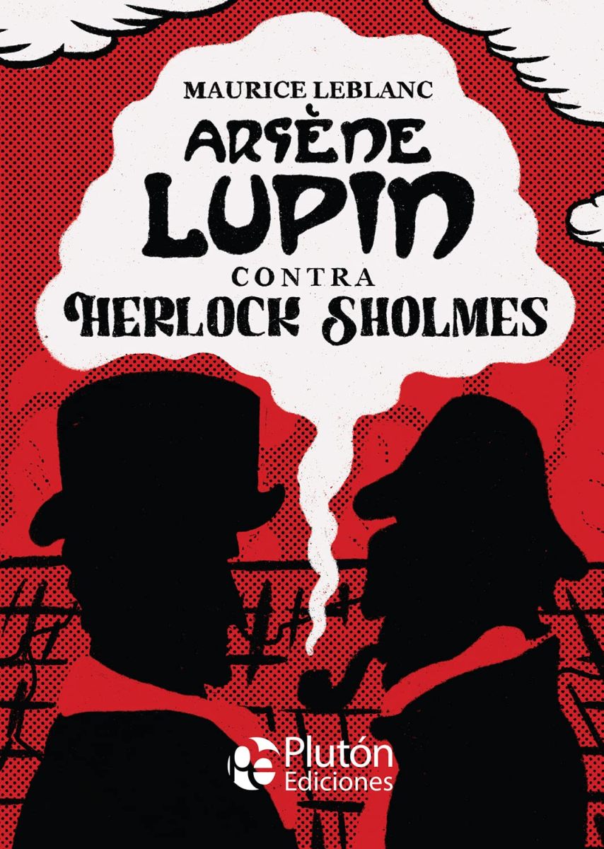 ARSENE LUPIN CONTRA HERLOCK SHOLMES