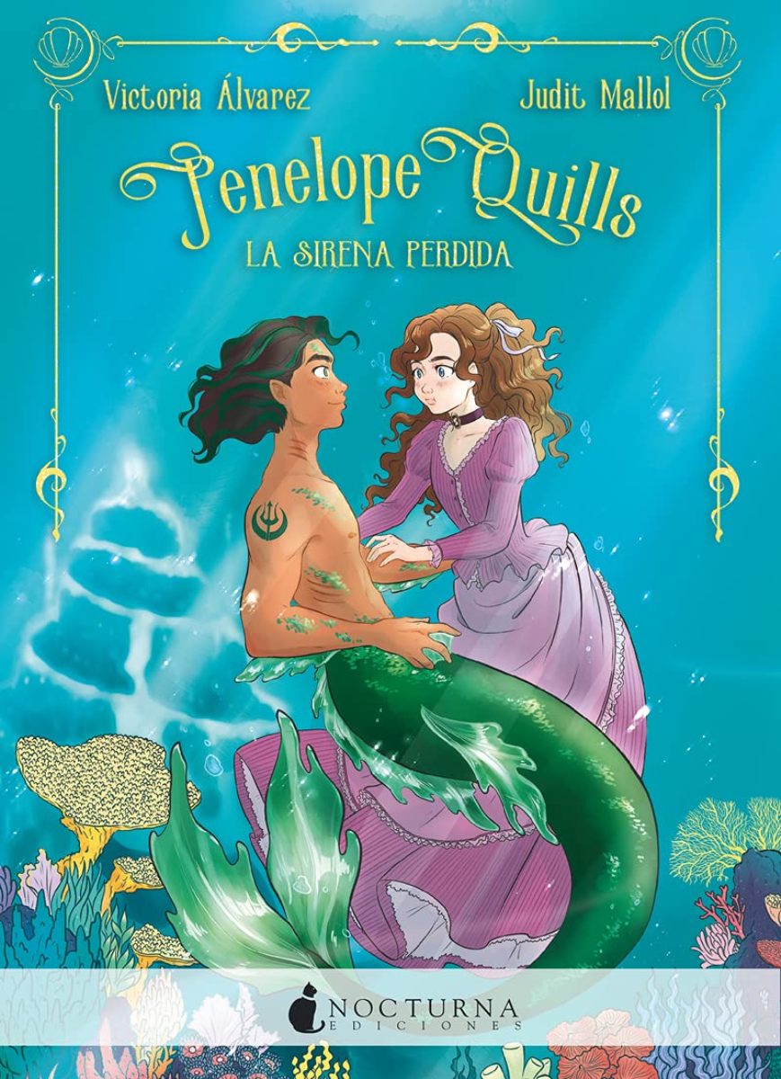 PENELOPE QUILLS 1 . LA SIRENA PERDIDA