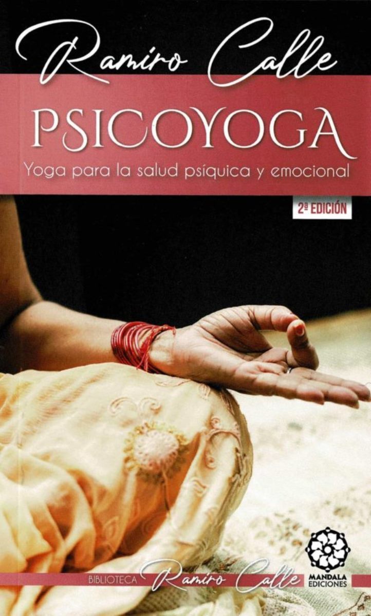 PSICOYOGA . YOGA PARA LA SALUD PSIQUICA Y EMOCIONAL