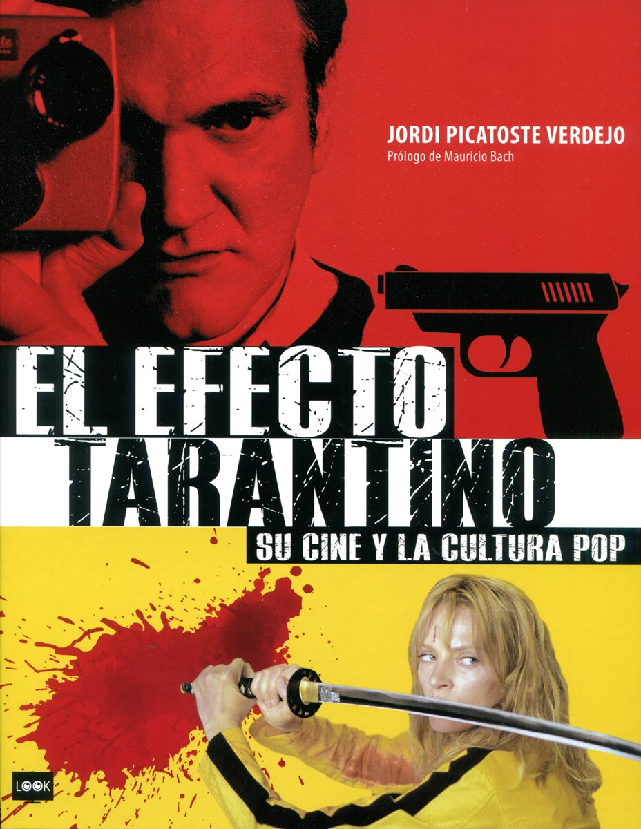 EL EFECTO TARANTINO SU CINE Y LA CULTURA POP (RUST.)