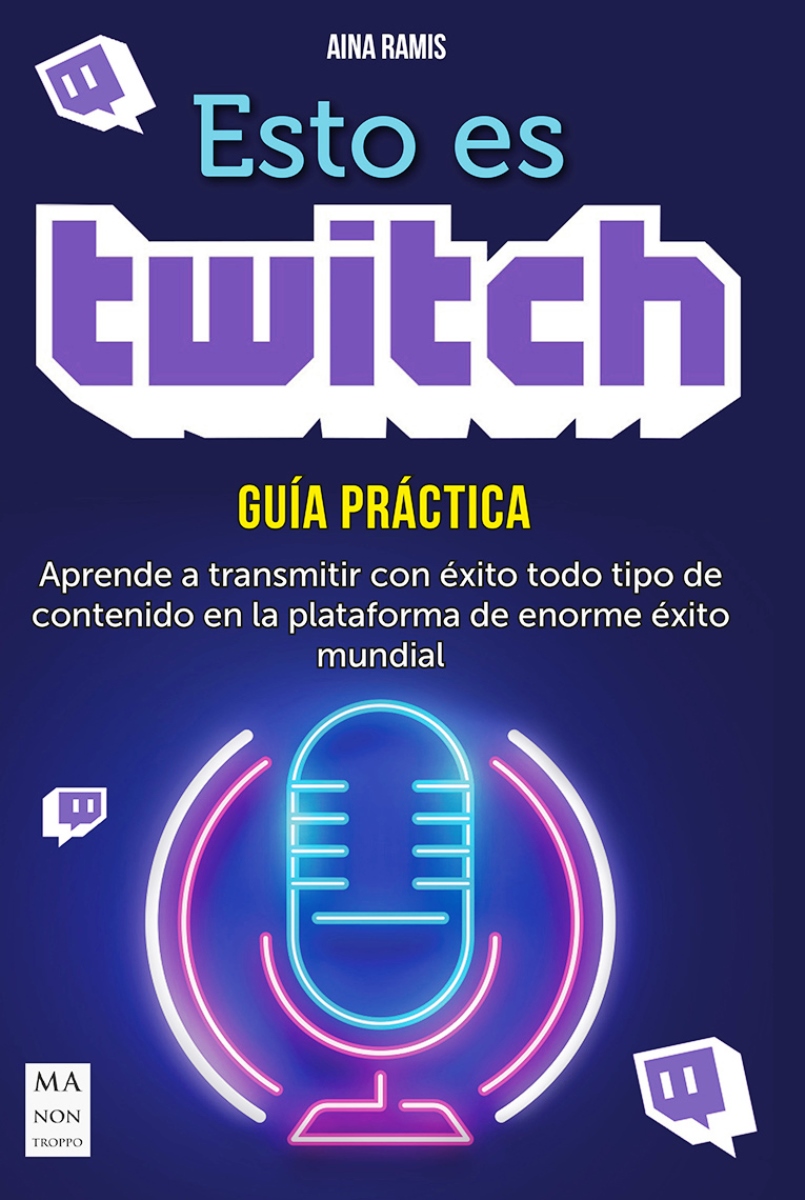 ESTO ES TWITCH . GUIA PRACTICA