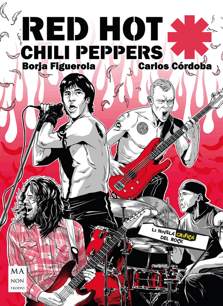 RED HOT CHILI PEPPERS . LA NOVELA GRAFICA DEL ROCK